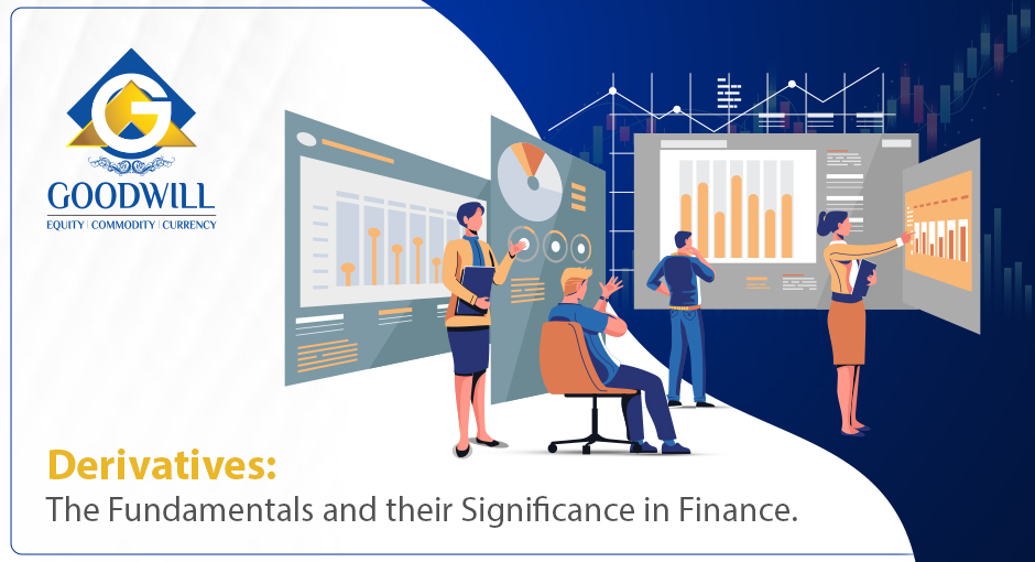 Derivatives: The Fundamentals and Their Significance in Finance