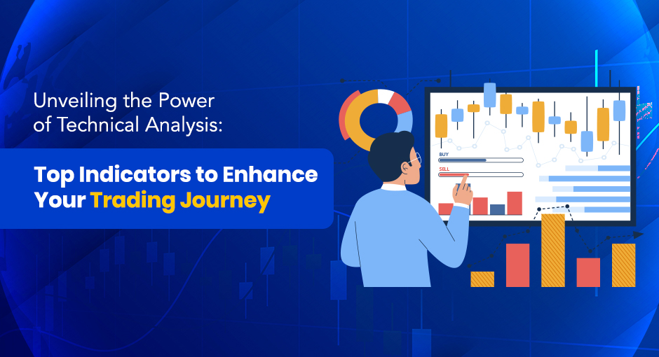 Unveiling the Power of Technical Analysis: Top Indicators to Enhance Your Trading Journey